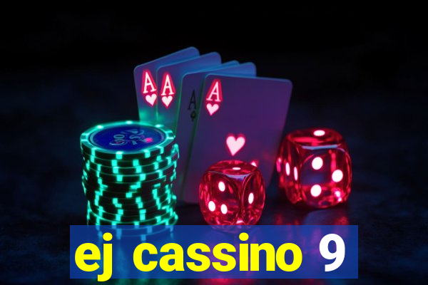 ej cassino 9